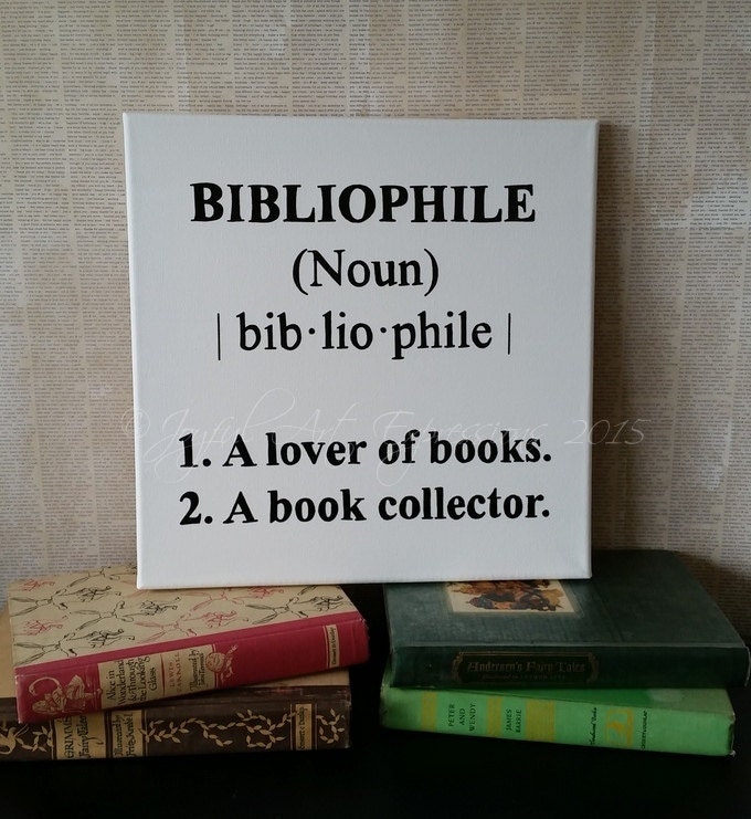 Book Lover Gift Bibliophile definition by JoyfulArtExpressions
