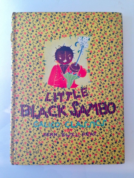 Little Black Sambo Rare 1932 Illustrated by Fern Bisel Peat