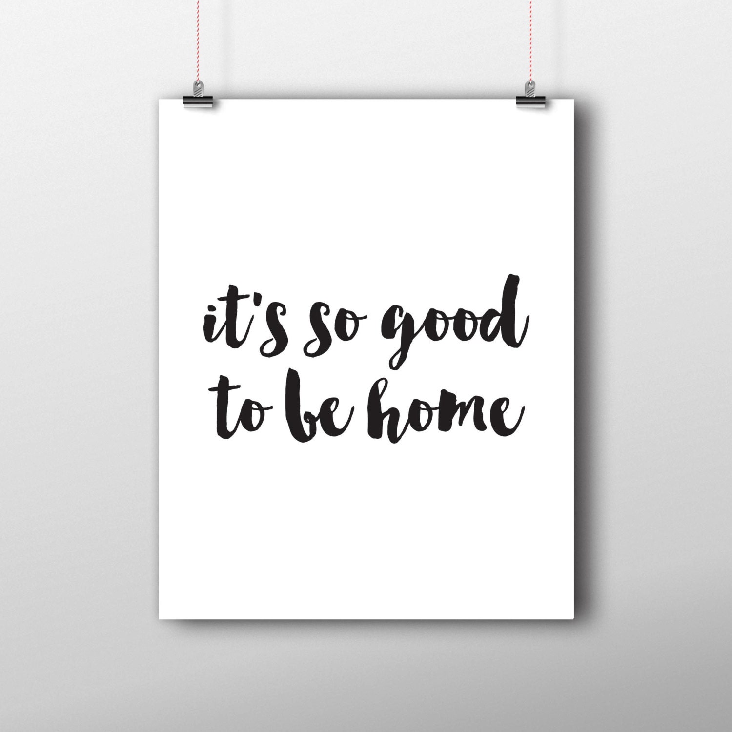 Download It's so good to be home printable wall art home by MyPaperMill