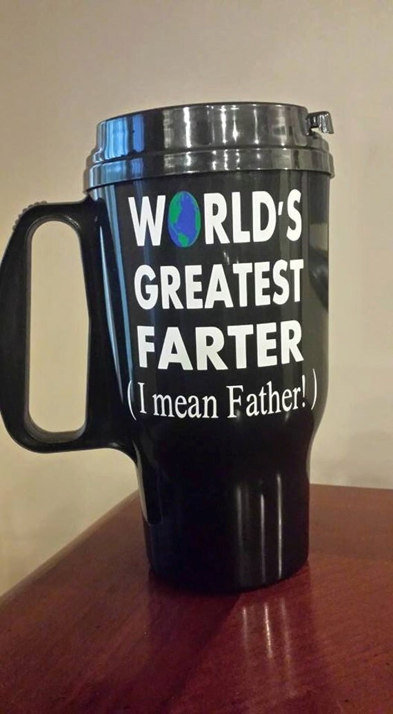 Download World's Greatest Farter I mean Father Travel Mug