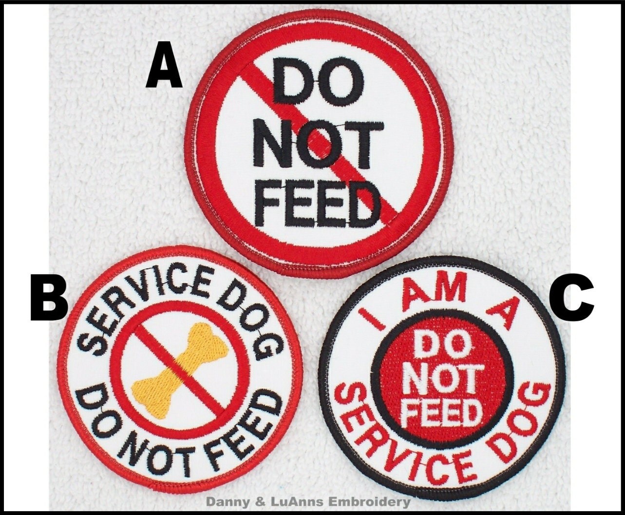 Do Not Feed Service Dog Patch Size 3 inch Danny & LuAnns