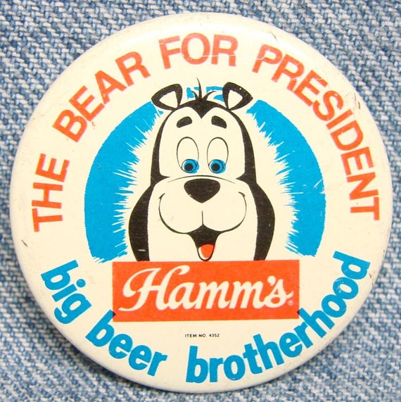 HAMM'S BEER The Bear For President Pin Theodore Hamm Co.