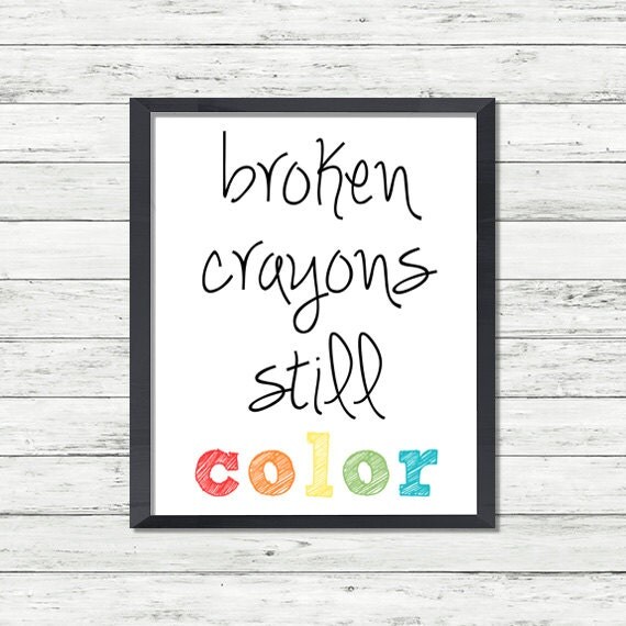 Broken Crayons still Color // instant by InspireToBeYou on Etsy