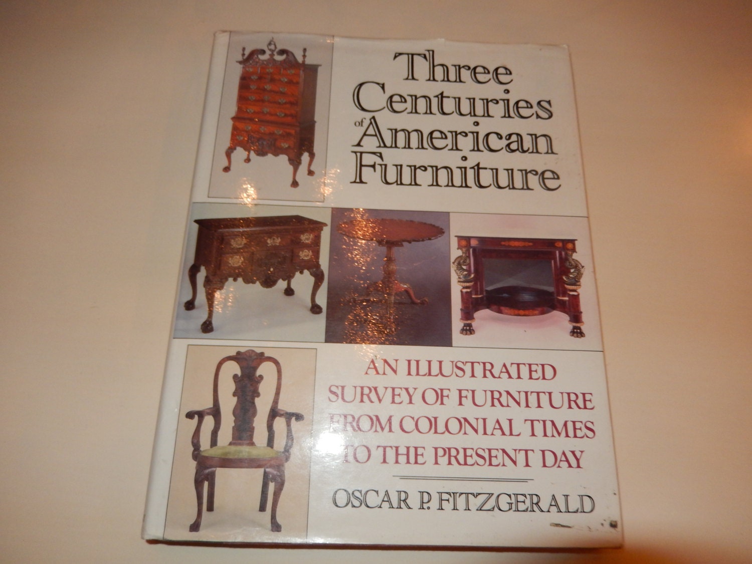 THREE CENTURIES of AMERICAN Furniture Book by Oscar P. Fitzgerald