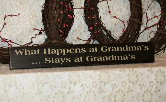 What Happens at Grandma's Stays at Grandma's by thecountrysignshop