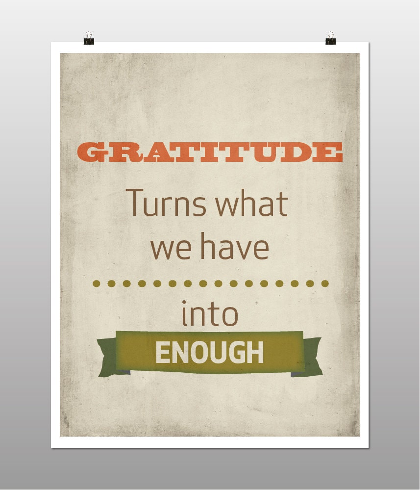 Gratitude Turns What We Have Into Enough by AurasWallsVinyls