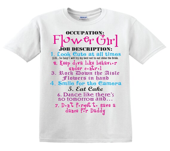 Flower Girl Job Description Flower Girl shirt