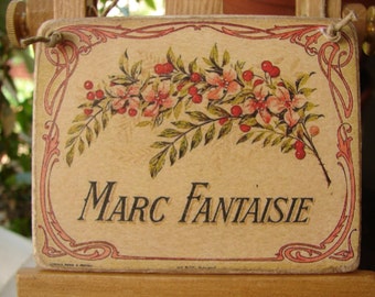 Shabby chic, French floral advertising label, Marc Fantaisie, small hanging wooden tag sign