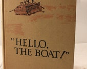 Vintage "Hello, the Boat" Hardcover FE (1938)