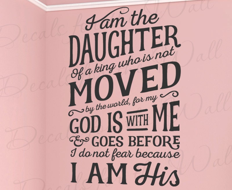 I Am Daughter Of King Not Moved World God Is With Me Before Do