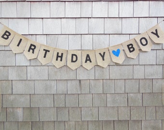 Birthday Banner, Birthday Bunting, Burlap Birthday, Birthday Decor, Baby Boy, Rustic Birthday, Burlap Boy Banner, Burlap Garland