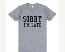 Popular items for sorry i'm late on Etsy