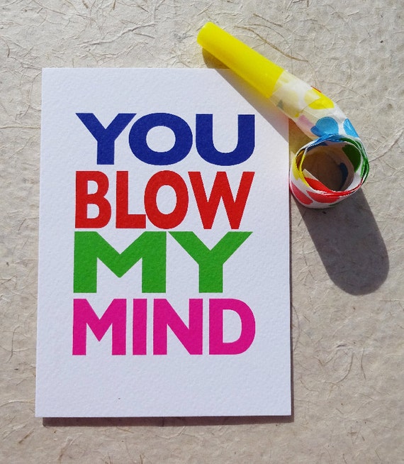 funny-valentine-card-you-blow-my-mind-i-love-by-luckjudgementcards