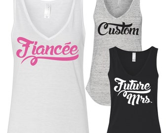 Bride Shirt / Fiancé Tank Top / Fiancée Tank Top / Fiance Tank Tops / Bride to Be Tank Top / Premium Bella Tank / Custom Shirt / 190