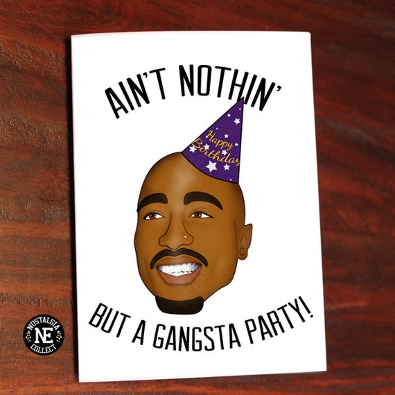 Gangsta Party Tupac Shakur Lyrics Inspired by NostalgiaCollect