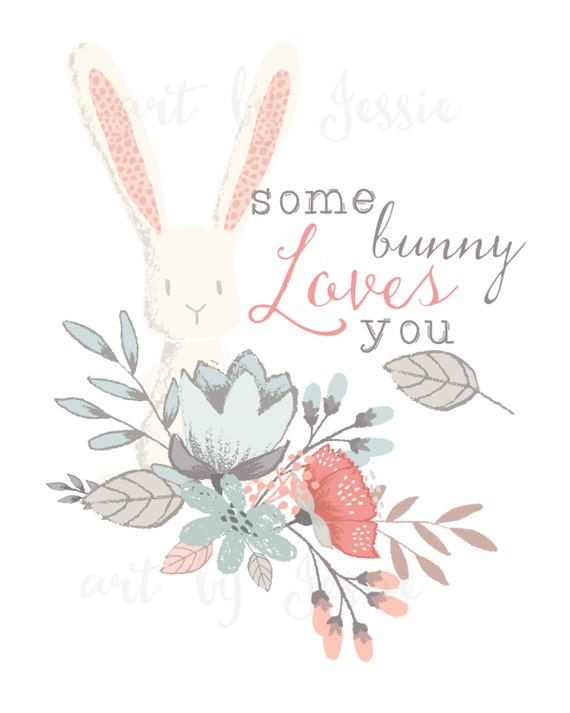 Some Bunny Loves You Easter 8 x 10 Instant download home decor