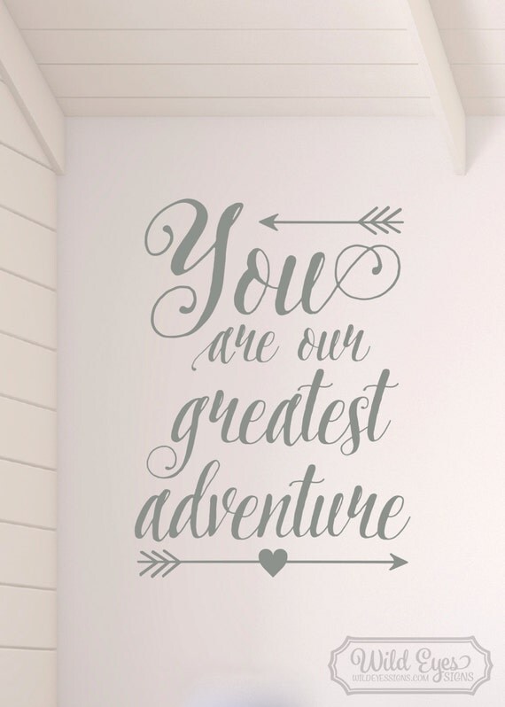 You are our greatest adventure Vinyl Wall Decal Art Nursery