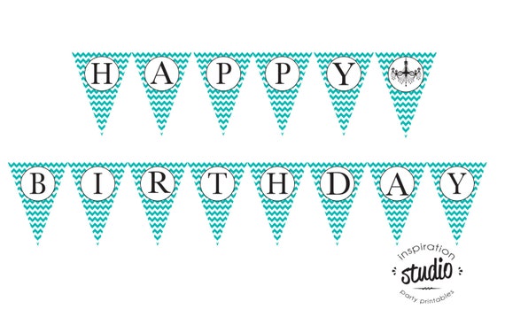 Chevron Printable Happy Birthday Flag Banner- Teal with Chandelier ...