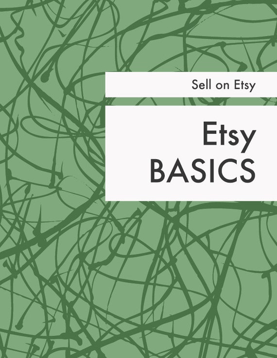 Sell on Etsy : Etsy Basics (How to Start an Etsy Shop) Instant ...