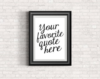 CUSTOM QUOTE PRINT - Many Sizes and Colors - Print or Printable - Free Shipping!