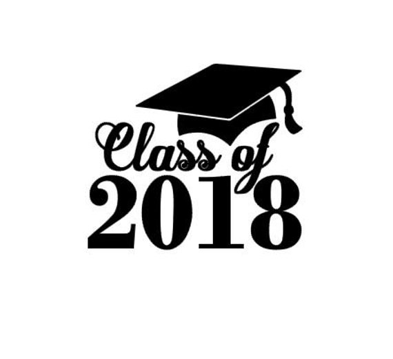 Download Class of 2018 Graduation instant download cut file for cutting