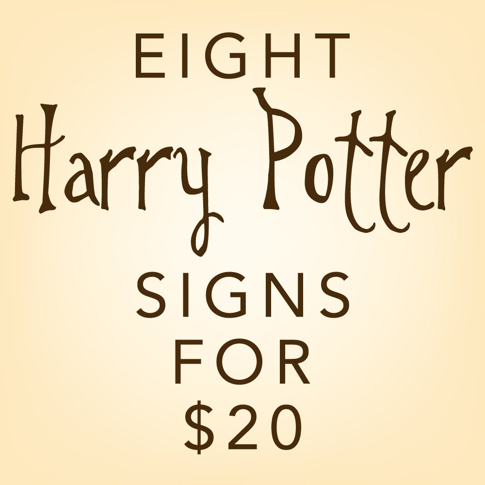 Harry Potter Eight Printable Signs DIY