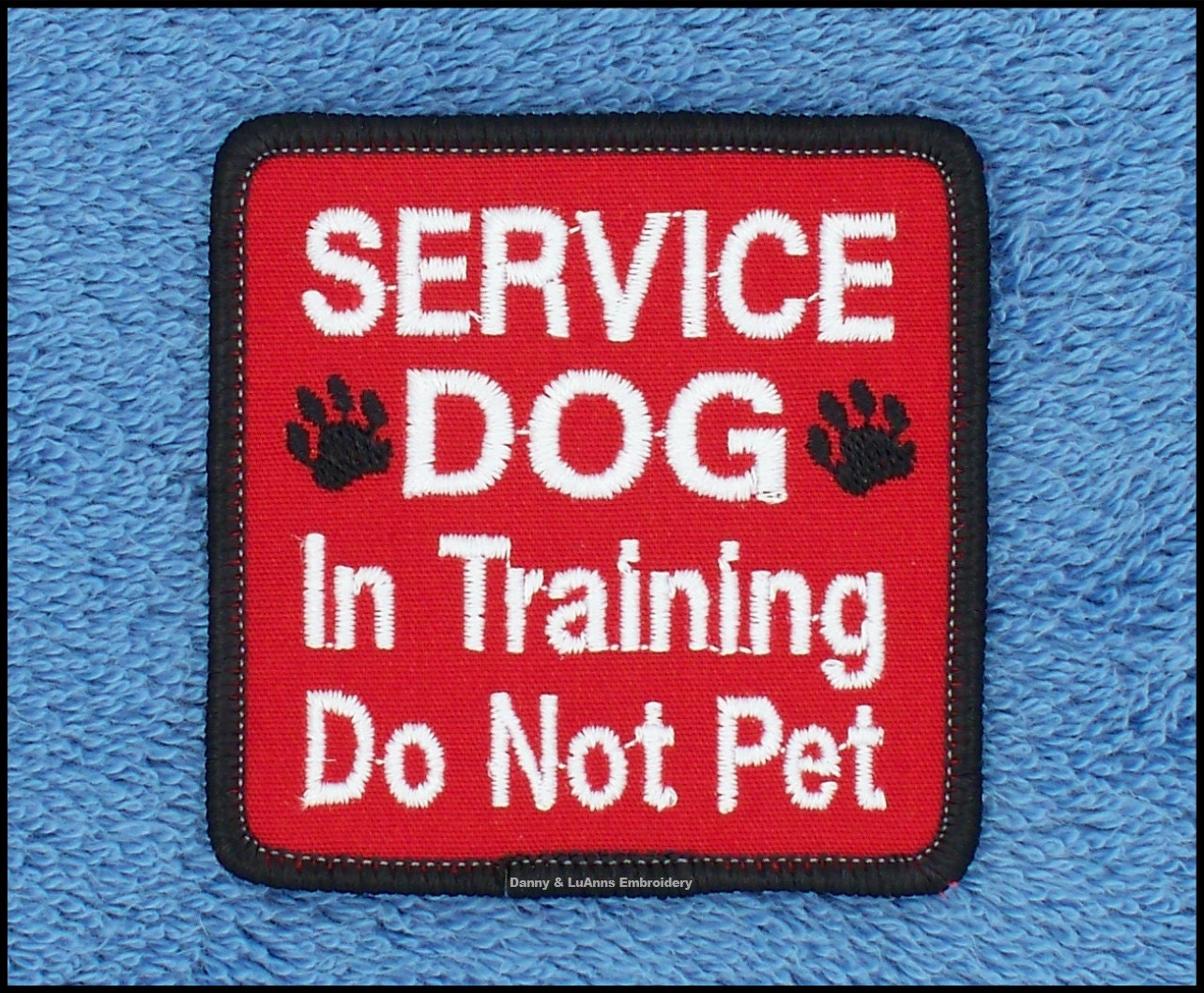 Service Dog In Training Do Not Pet Size 2.5x2.5 Danny & LuAnns