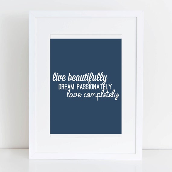 Items similar to Navy Blue Quote, Quote Print, Live Beautifully Printable, Printable Art, Navy