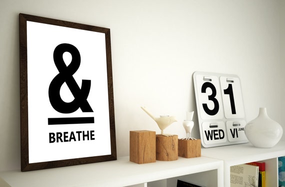 And Breathe Wall Art, Digital Prints, Ampersand Wall Art, Downloadable Art, Digital Art, Breathe Prints