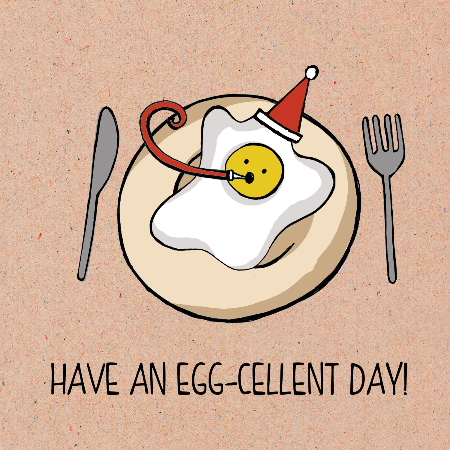 Have an Egg cellent Day Food Pun Greeting Card by 