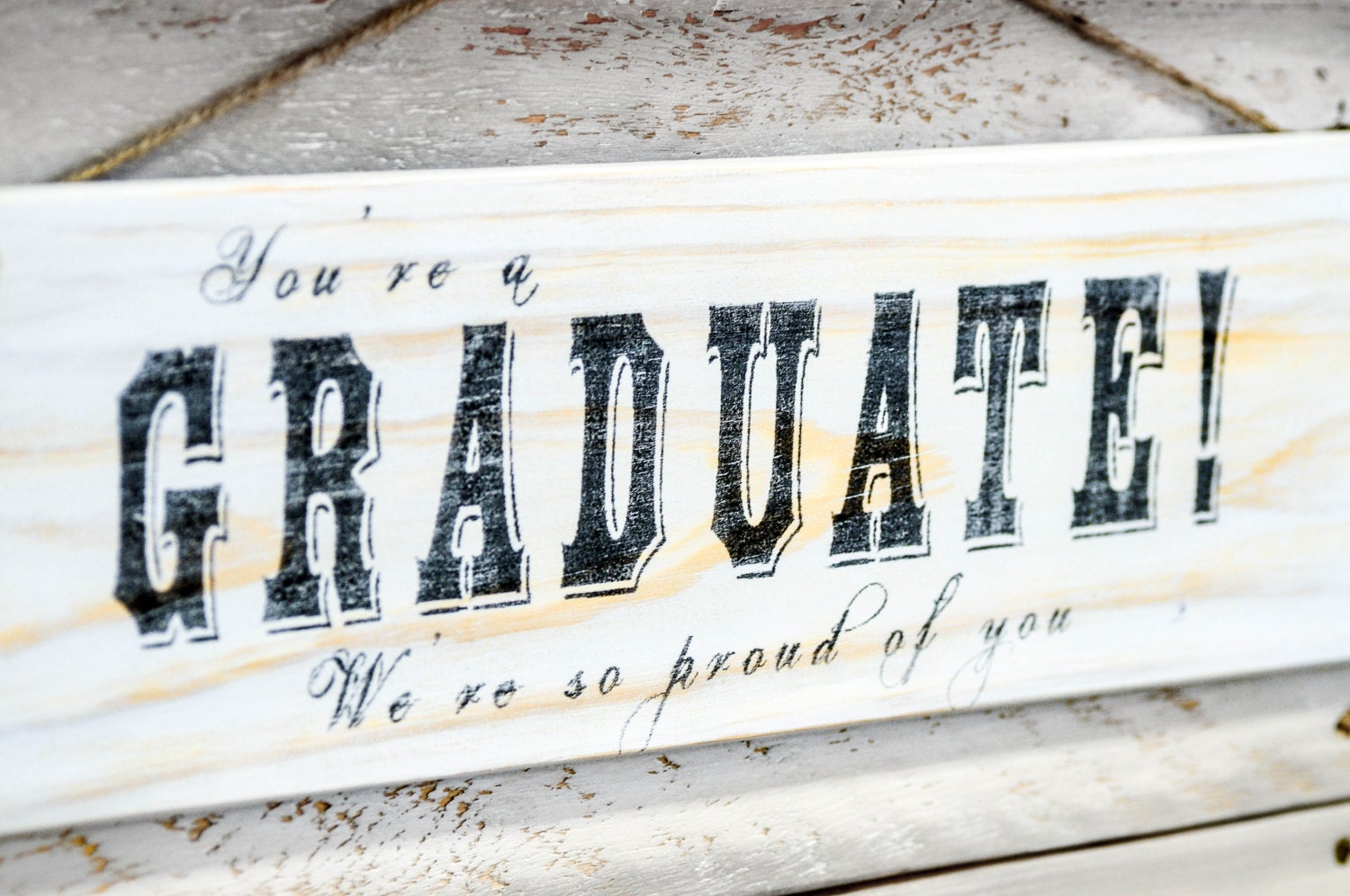 You're a Graduate Wooden Sign Graduation by BandRExpressions