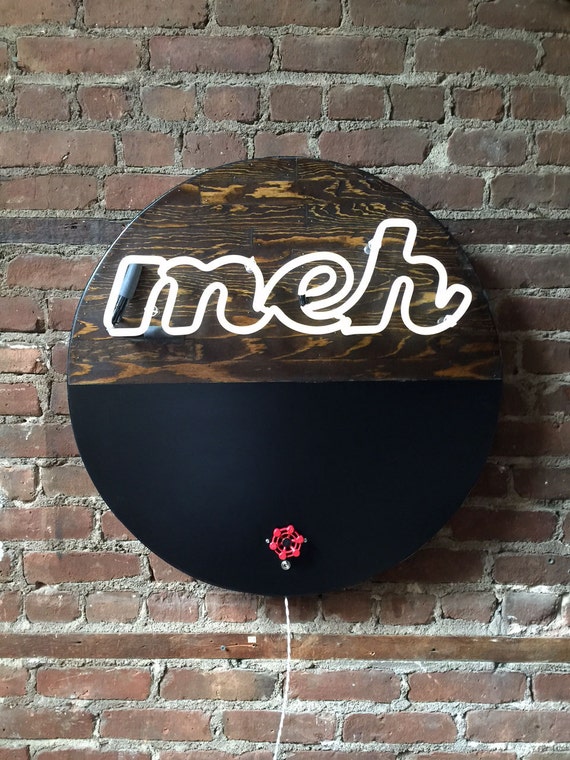 Neon Sign - Meh - Reclaimed Wood and Aluminum
