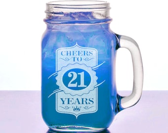 21st Birthday Gift for Her, Him 16 Oz Mason Jar Cheers to 21 Years Design Mug Personalized Laser Etched for College Celebration, Party