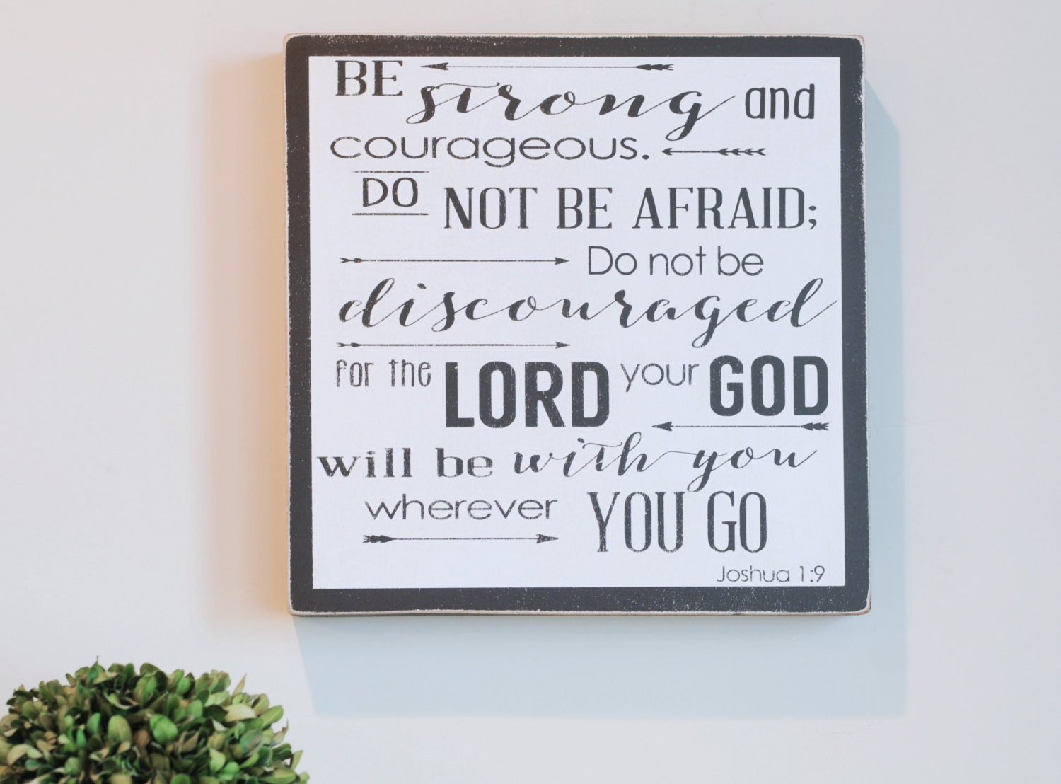 be-strong-and-courageous-wood-sign-joshua-1-9-scripture