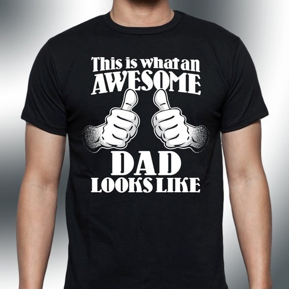 This is What an AWESOME DAD Looks Like TShirt Tee Mens