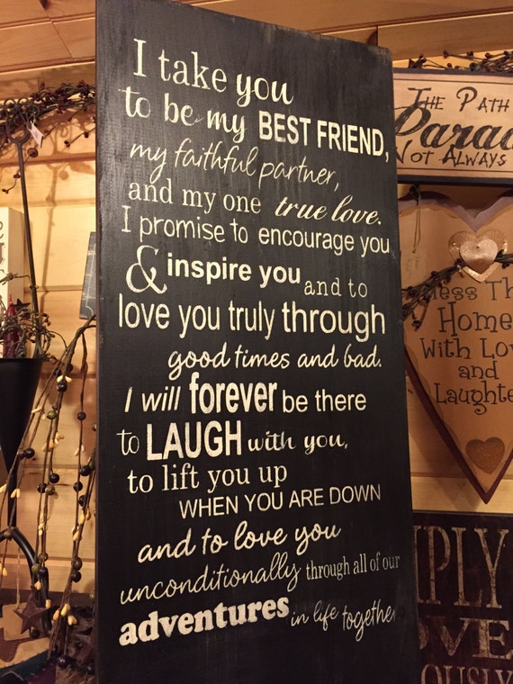I Take You To Be My Best Friend Wedding Vows Wood Sign
