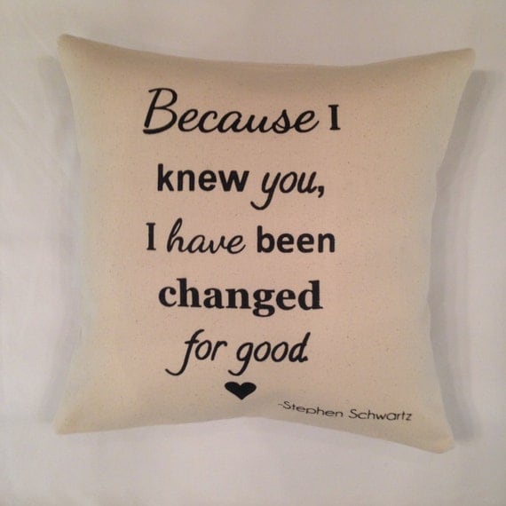 Wicked Quote Because I knew you I have by VintageAffairStudio