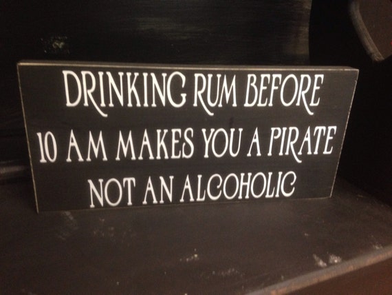 Drinking Rum Piratewooden sign