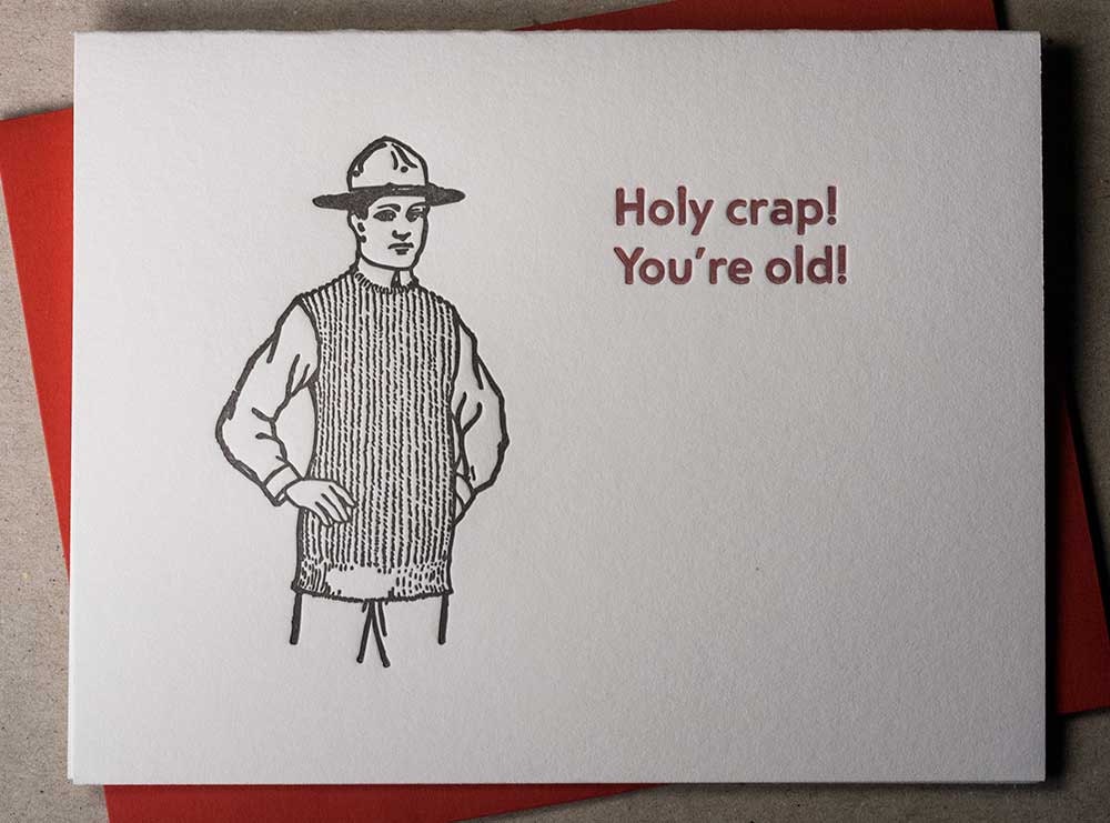 Letterpress Holy Crap You re Old Birthday
