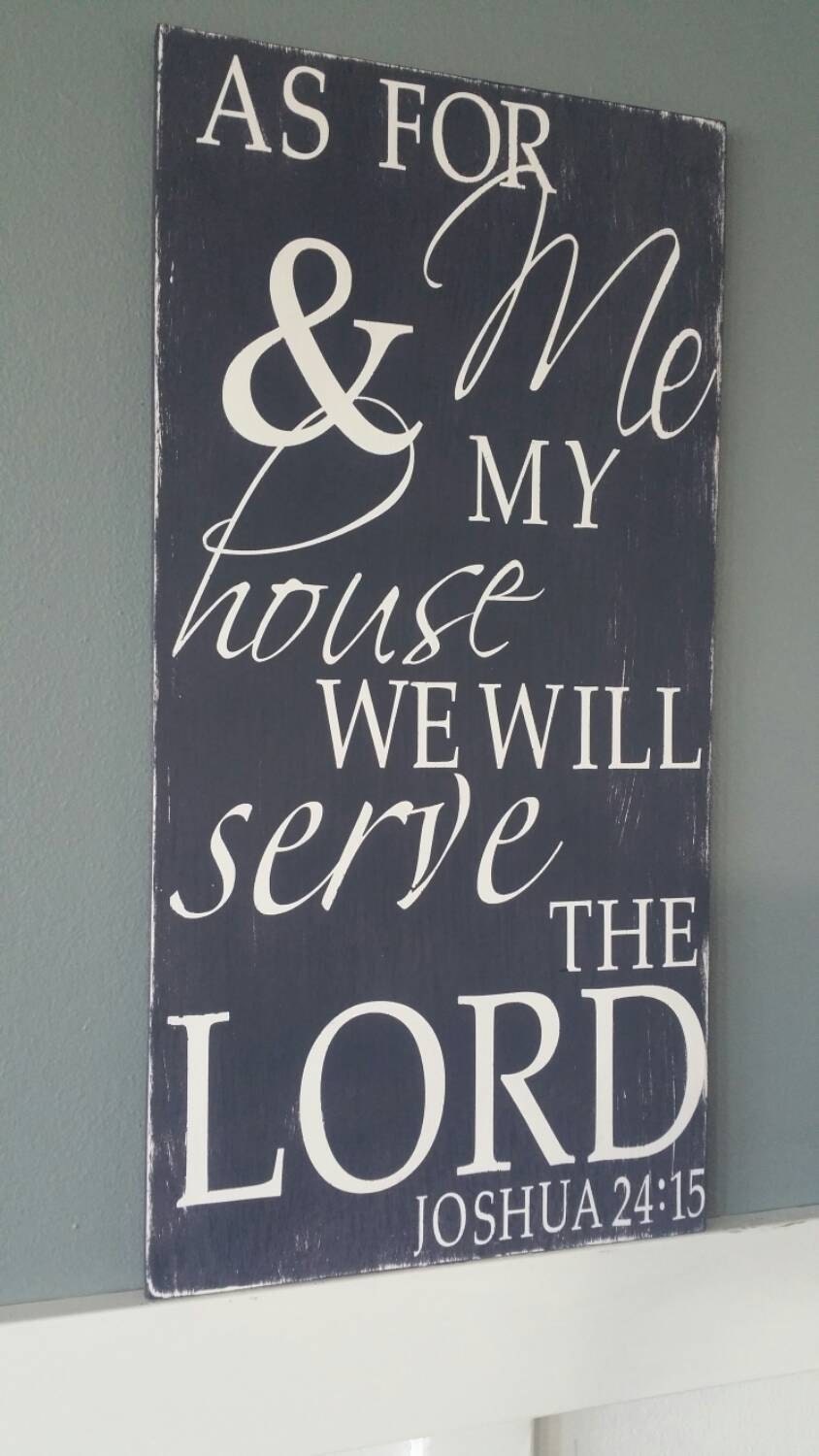 As for me & my house we will serve the the Lord Hand Painted