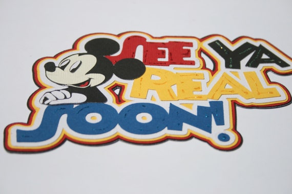 Disney See Ya Real Soon Die Cut Paper Pieced Title by Wallscraps