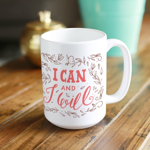 Items similar to I Can and I Will Mug on Etsy