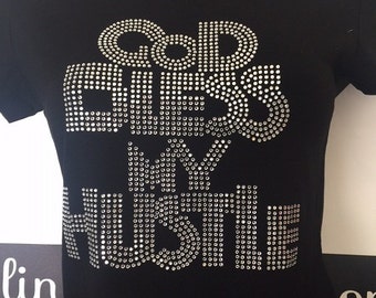 god bless my hustle shirt