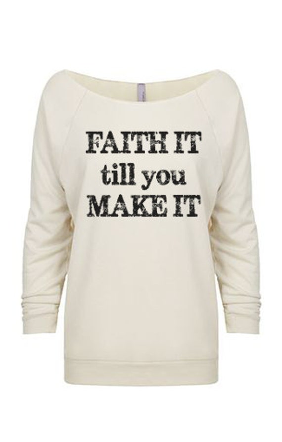 Download FAITH IT Till You Make It 3/4 Sleeve Raglan by TSHIRTeesonetsy