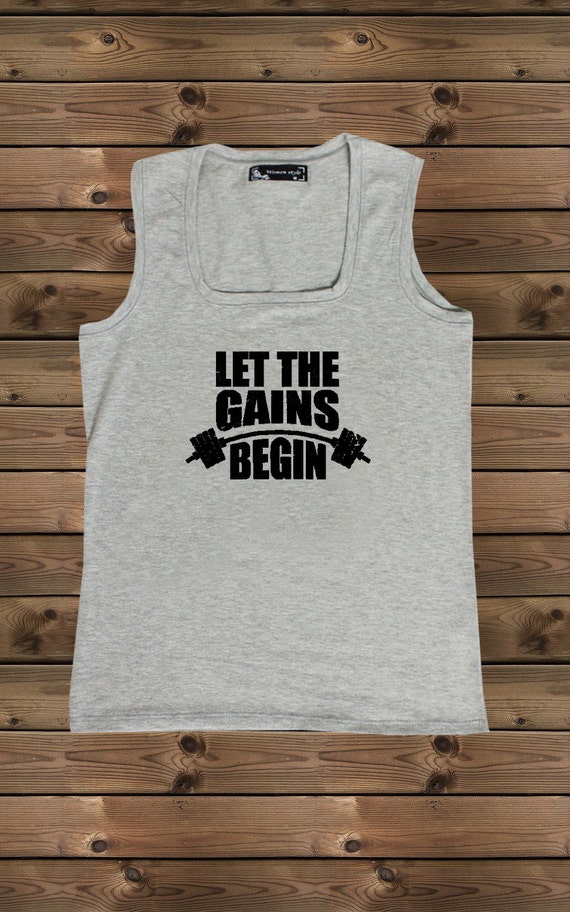 let the gains begin t shirt