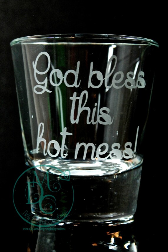 Glass Etched Shot Glass With Saying God Bless by MyDaileyCreations