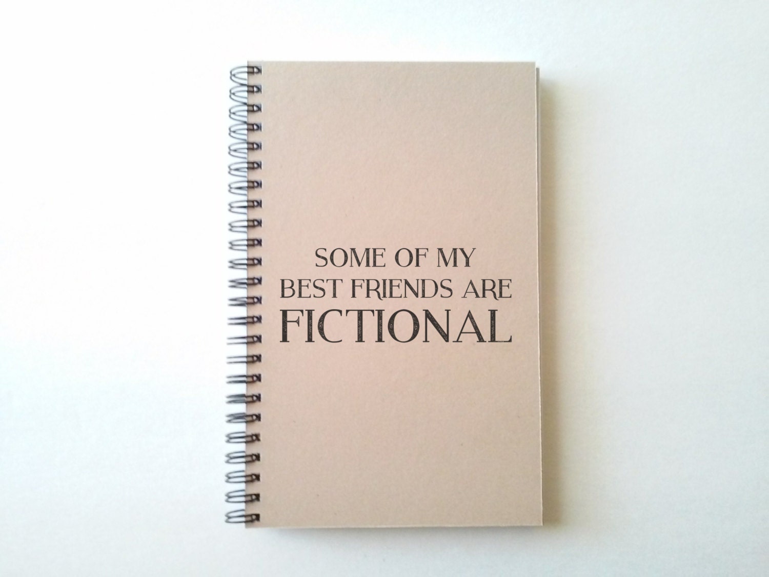 Some Of My Best Friends Are Fictional Journal By MYjournalcompany