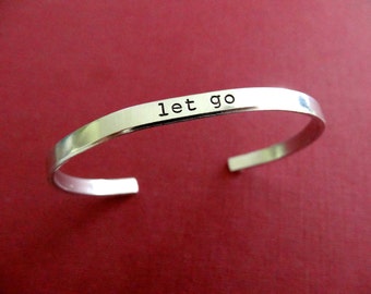 Let Go Bracelet - Let Go Cuff Bracelet - 1/5 inch cuff