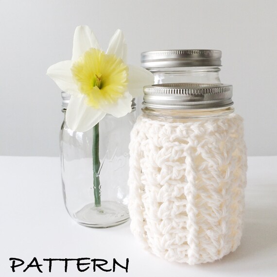 Crochet Mason Jar Cover Pattern Mason Jar Cozy Pattern Crochet