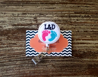 Labor and Delivery Badge Reel - Nurse - Pediatric - Labor and Delivery - Nurse Gift - Badge Reel - Badge Holder - Felt Badge Reel - Office